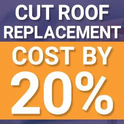 Cut Roof Replacement Cost by 20%